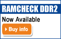 RAMCHECK
                        DDR2 now available